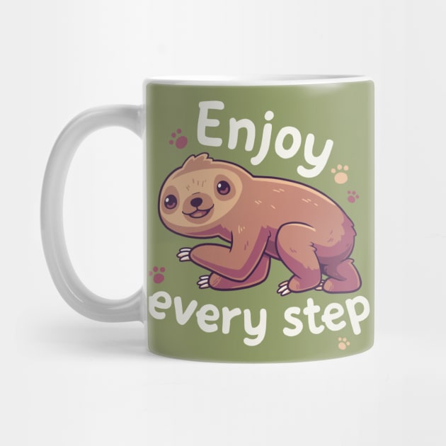 Enjoy Every Step // Motivational Baby Sloth, Kawaii, Positivity by Geekydog